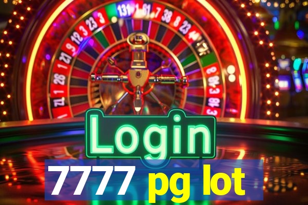 7777 pg lot